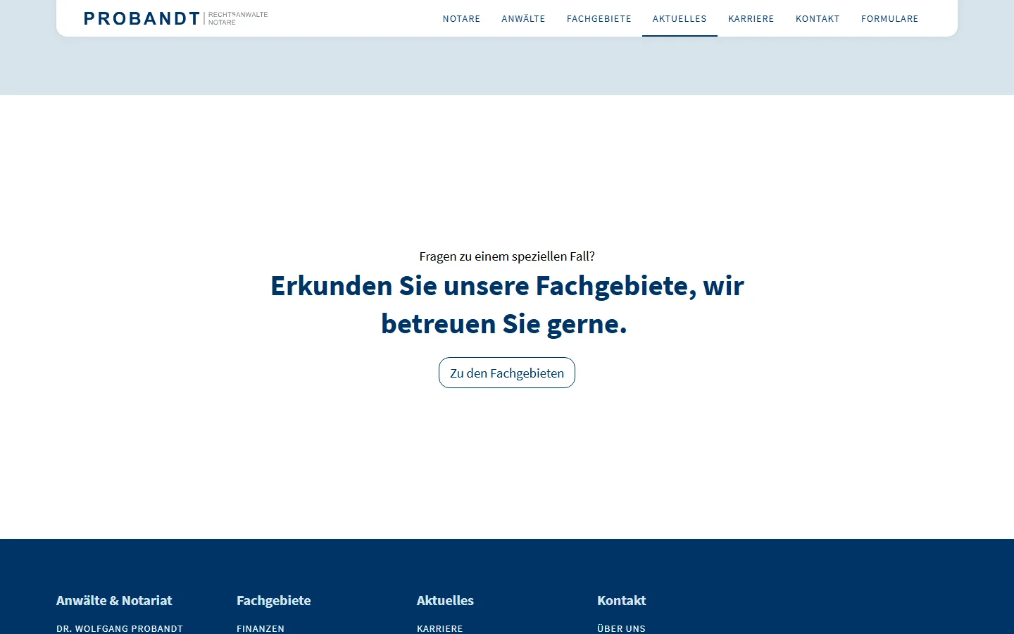 Website von PROBANDT Rechtsanwälte und Notare – Desktopansicht: Erkunden Sie unsere Fachgebiete, wir betreuen Sie gerne.