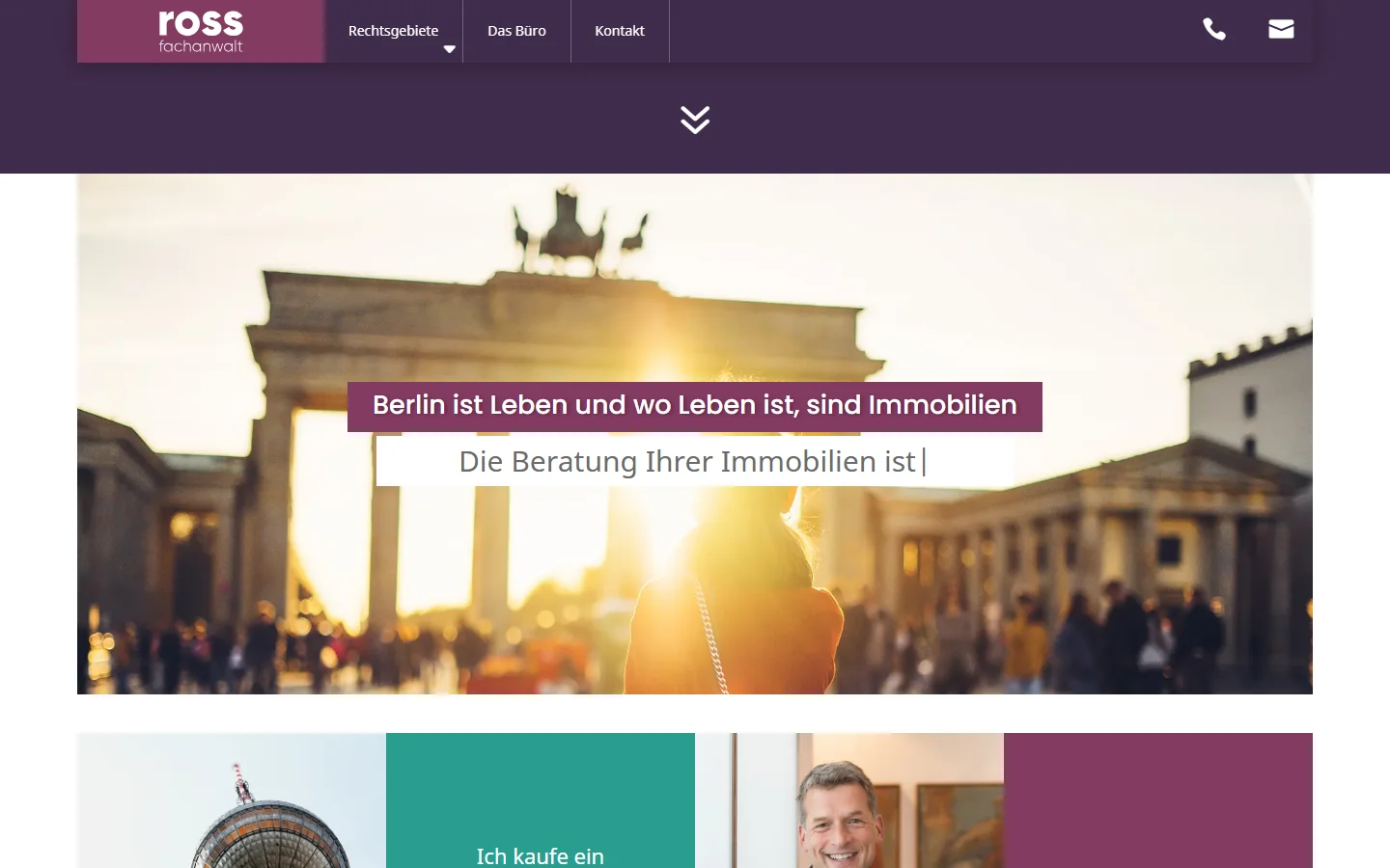 Website von Ross - Fachanwalt für Mietrecht – Desktopansicht: Berlin ist Leben und wo Leben ist, sind Immobilien